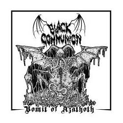 BLACK COMMUNION Vomit Of Azathoth CD